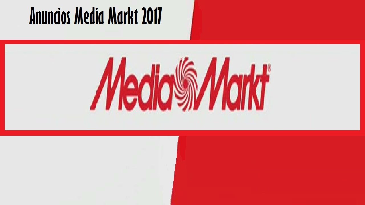 Anuncios Media Markt 2017