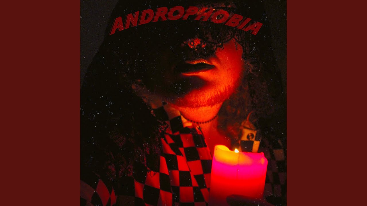 ANDROPHOBIA