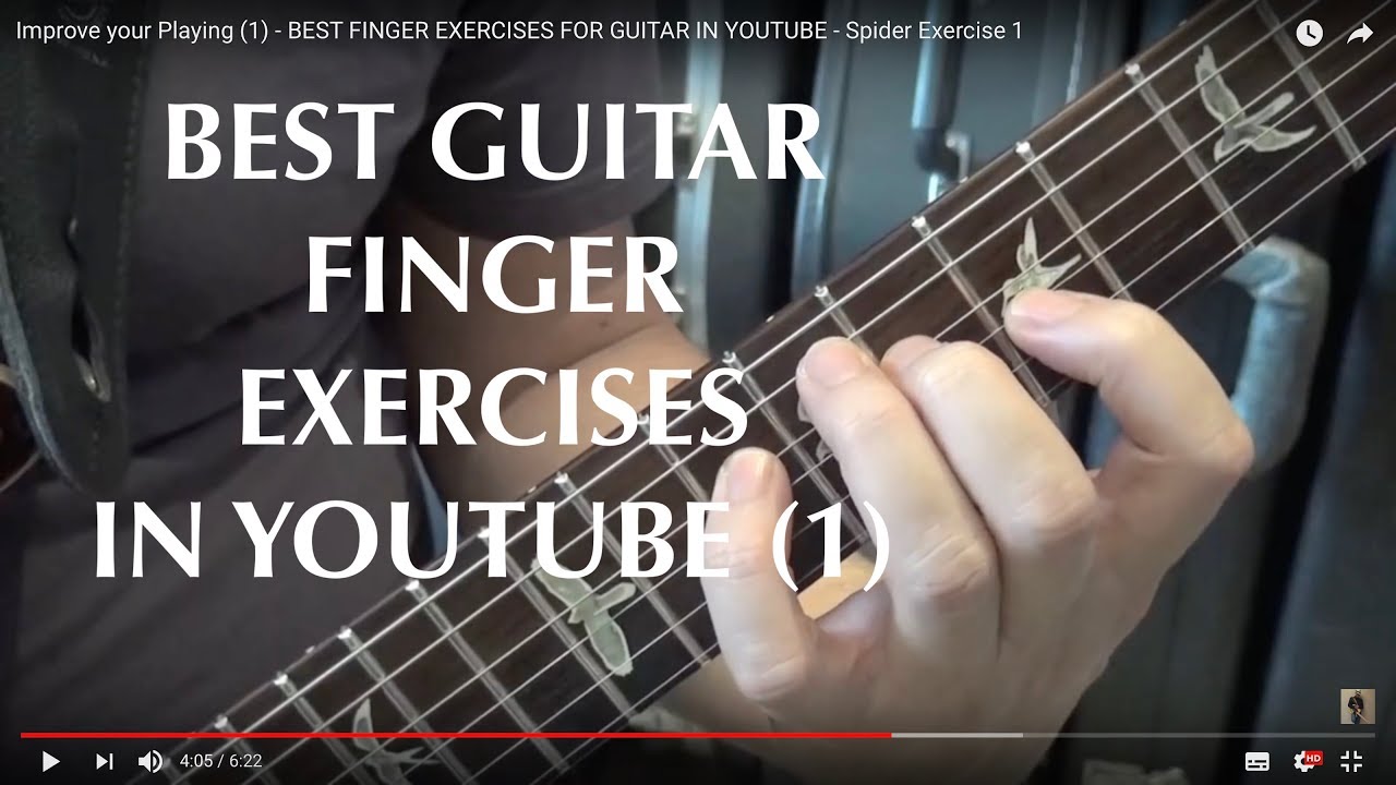 Improve your Playing (1) - Best Finger Exercises for Guitar in YouTube - Spider Exercise 1