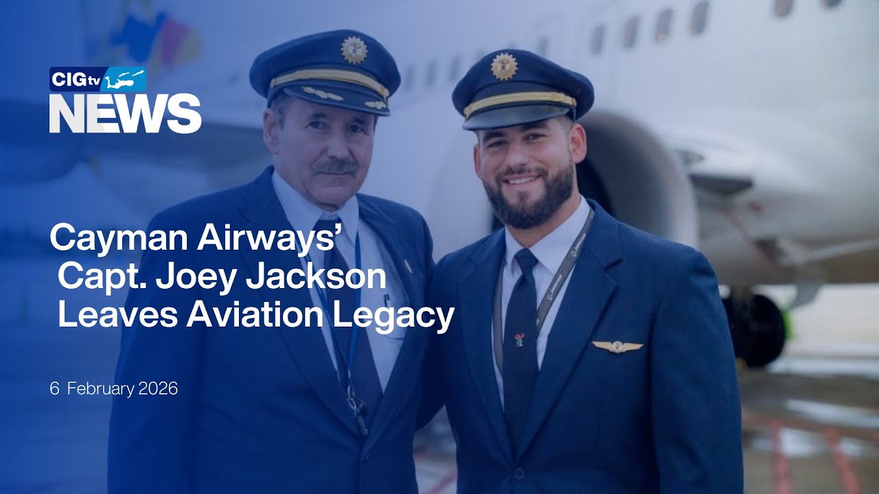Cayman Airways’ Capt. Joey Jackson Leaves Aviation Legacy | CIGtv News | Friday, 6 February 2026