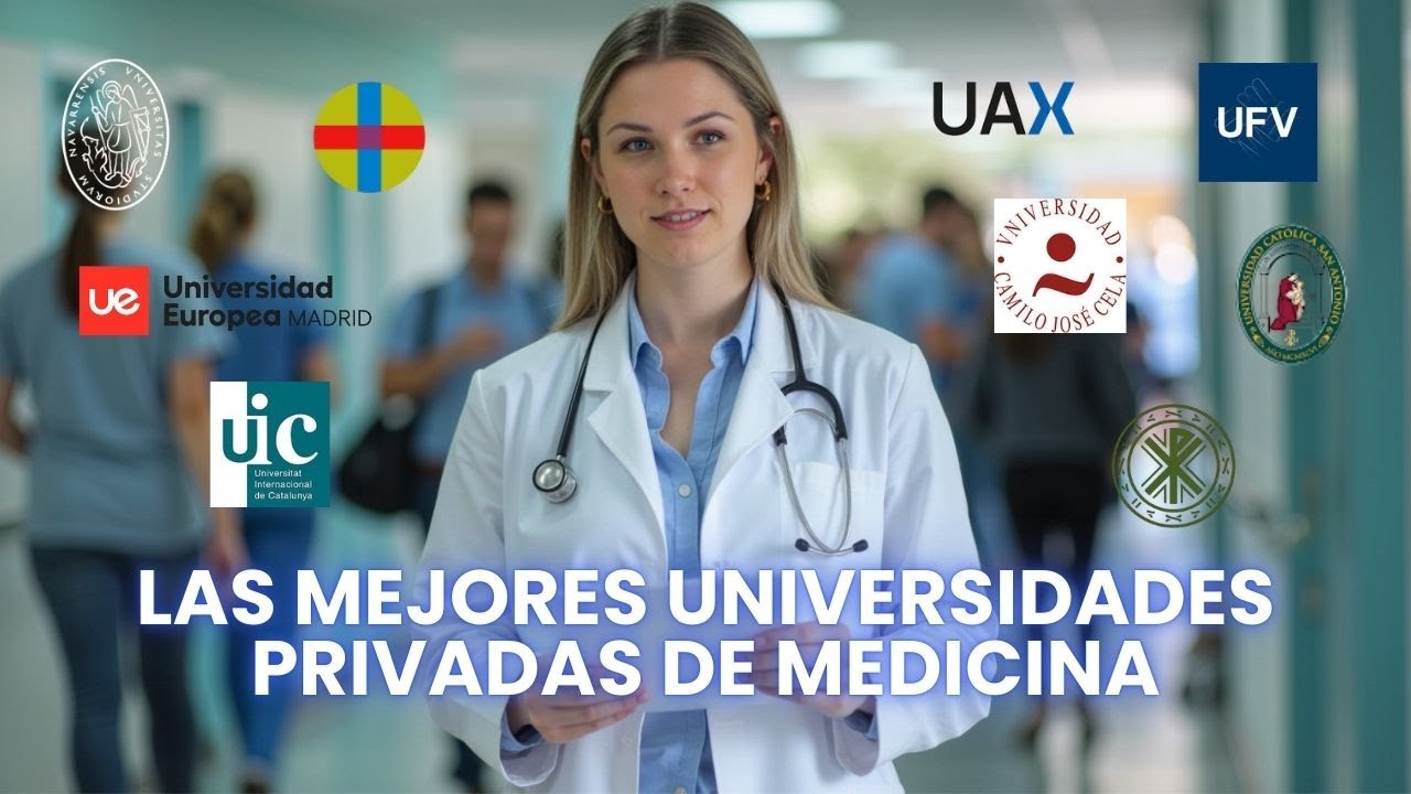 Las MEJORES UNIVERSIDADES PRIVADAS para estudiar MEDICINA en Espa&ntilde;a