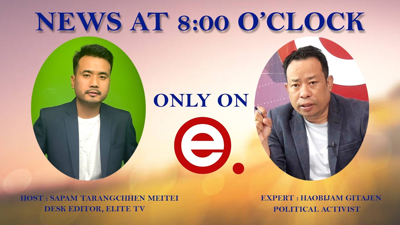 ELITE  TV - NEWS AT 8'0CLOCK - 11thAPRIL 2026|| ELITE TV