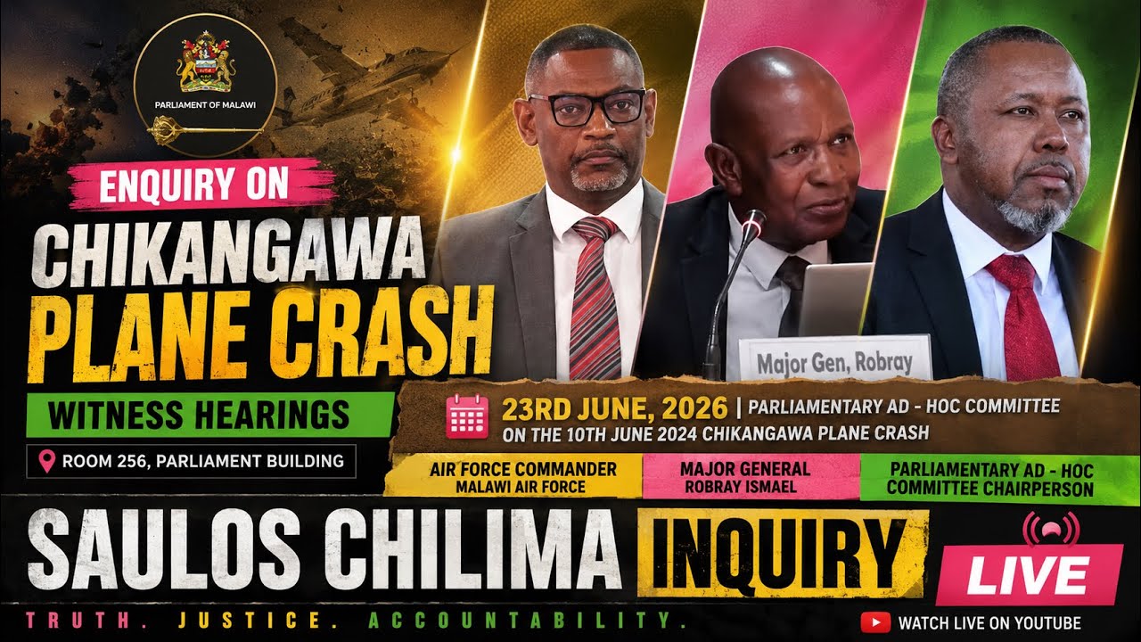 'IF I DIE I DIE' SAULOS CHILIMA| MAJOR GENERAL ROBRAY ISHMAEL PLANE  WAULURA IZI| INQUIRY LIVE