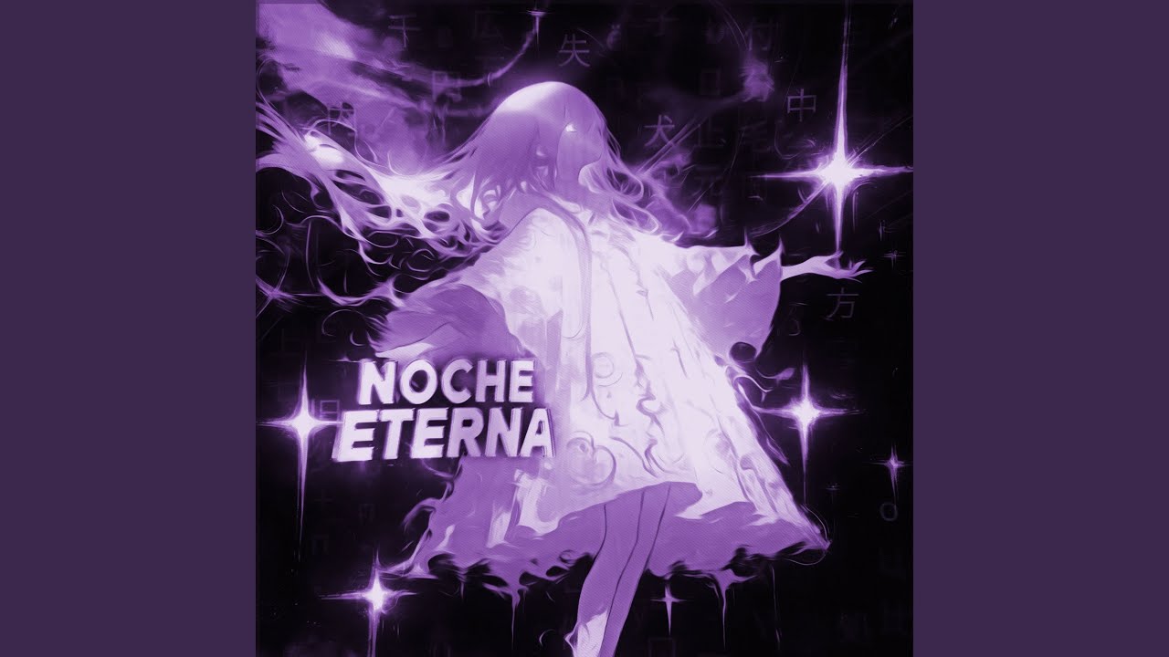 Noche Eterna (Remixes) (Slowed To Perfection)