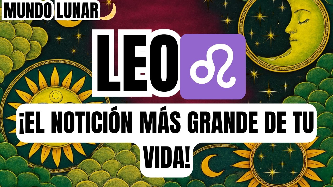 LEO♌&iexcl;HOY 27 RECIBES EL NOTICI&Oacute;N DE TU VIDA! 🤯💥NADIE EST&Aacute; PREPARADO PARA ESTO ✨