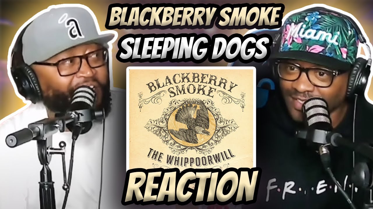 Blackberry Smoke - Sleeping Dogs (REACTION) #blackberrysmoke #reaction #trending