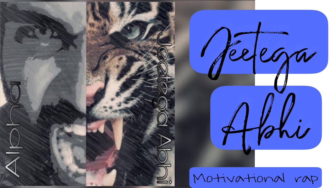 JEETEGA ABHI | Alpha