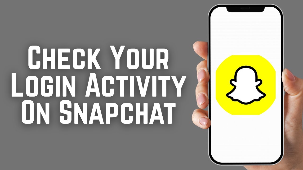 How To Check Your Login Activity On Snapchat