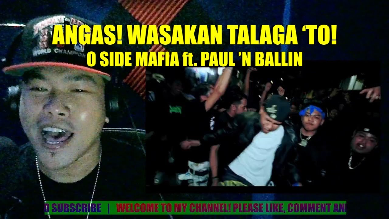 ANGAS NON! WASAKAN TALAGA 'TO | O SIDE MAFIA - SMD Ft. Paul N Ballin | REACTION AND COMMENT