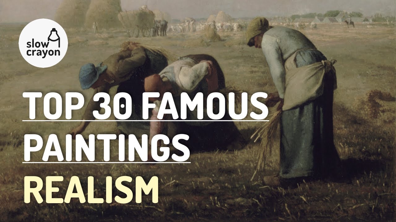 Top 30 Famous paintings REALISM l Classic Art Painting Music 명화 감상 미술 감상 사실주의