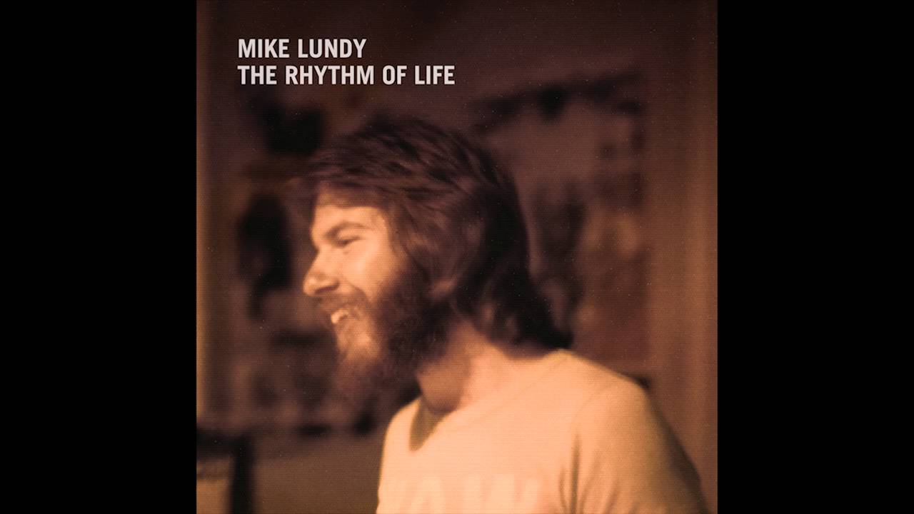 Mike Lundy - The Rhythm Of Life