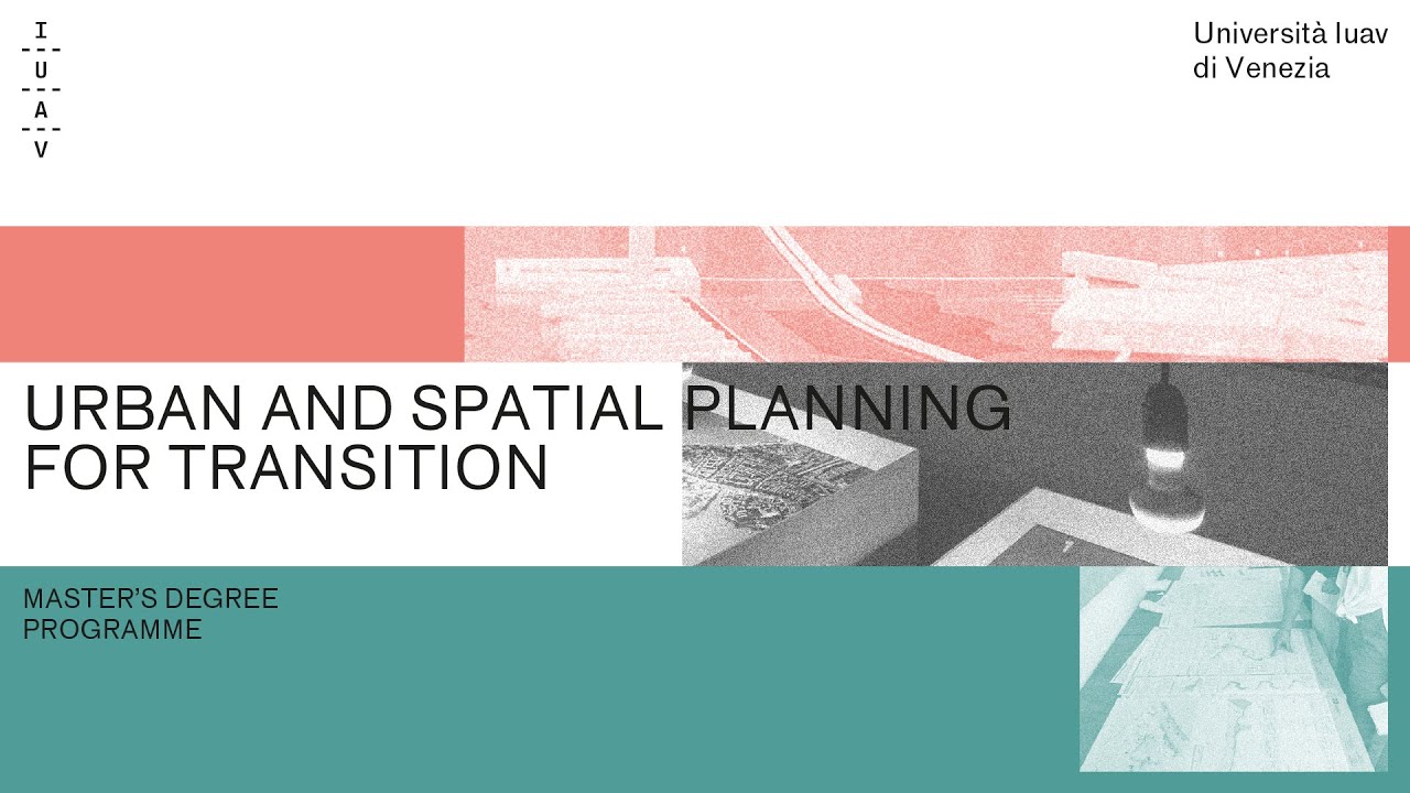Iuav Open Day 2025 – Master's degree in Urban and spatial planning for transition