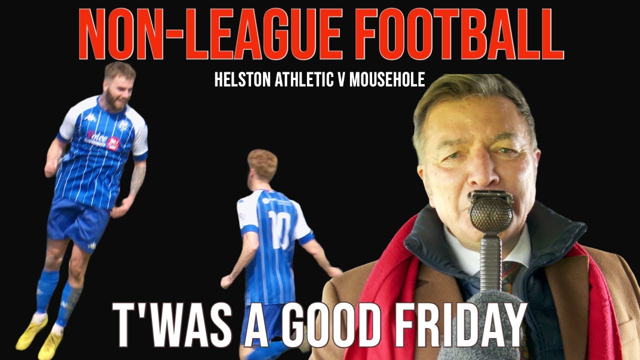 NON LEAGUE FOOTBALL:  HELSTON ATHLETIC v MOUSEHOLE FC