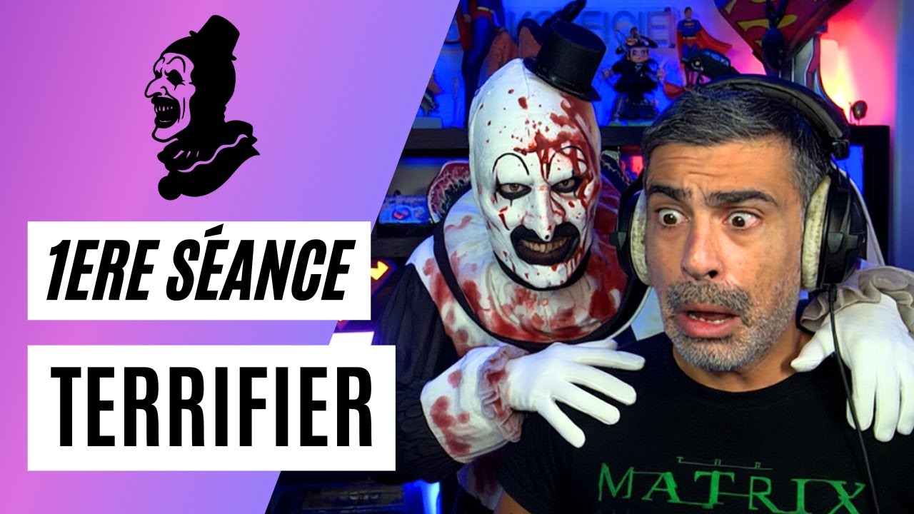 1ERE S&Eacute;ANCE: TERRIFIER (2016)