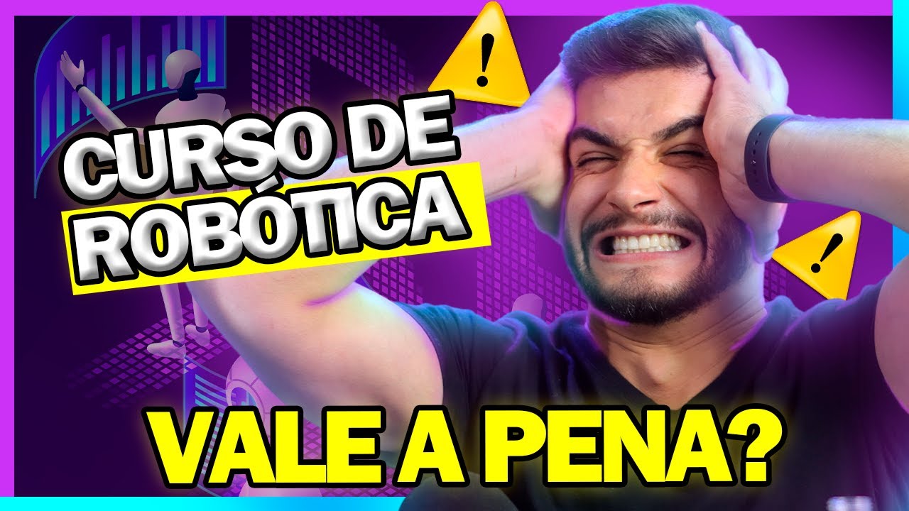 Curso de Rob&oacute;tica do Prof. Fl&aacute;vio Guimar&atilde;es Vale a Pena?