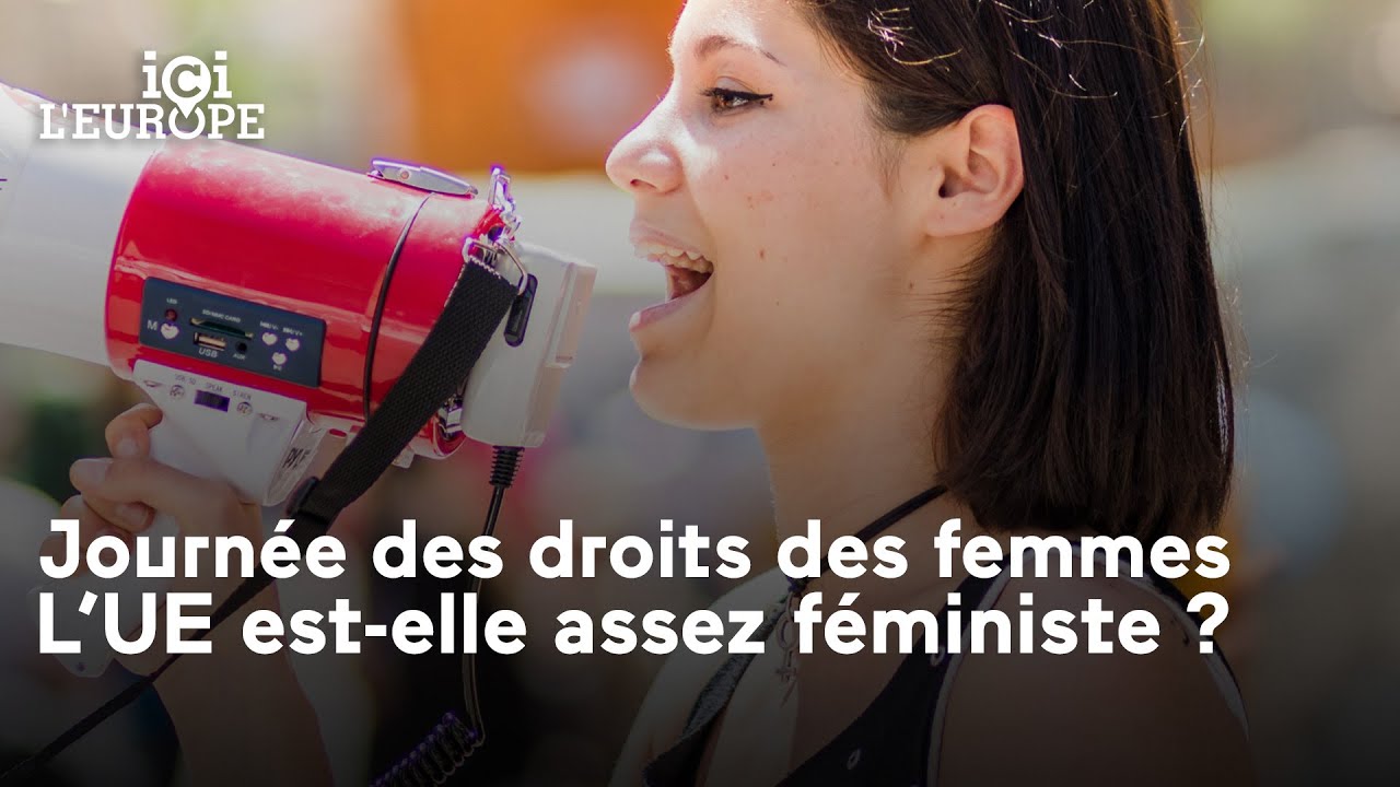 Journée des droits des femmes : l'UE est-elle assez féministe ?