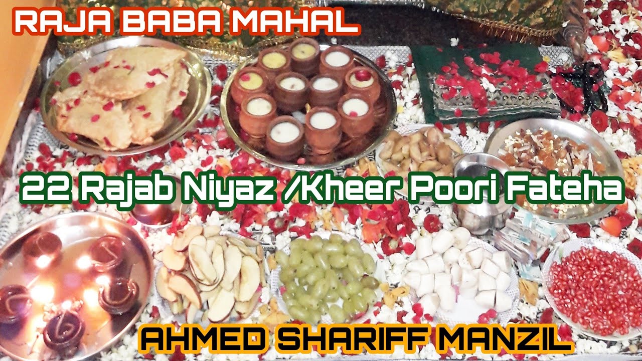 22 Rajab Niyaz Imam Jafer Sadiq Alahissalaam / KHEER  POORI FATIHA