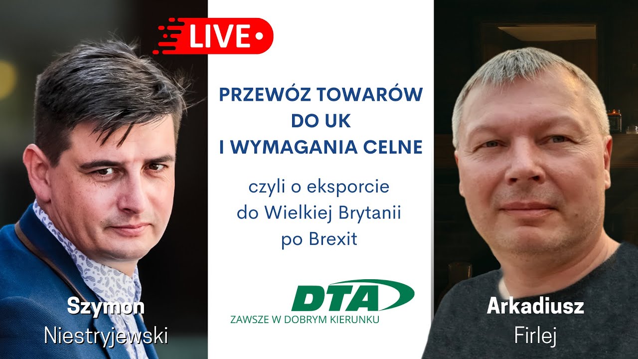 Przewóz towarów do UK i wymagania celne, czyli o eksporcie do Wielkiej Brytanii po Brexit?
