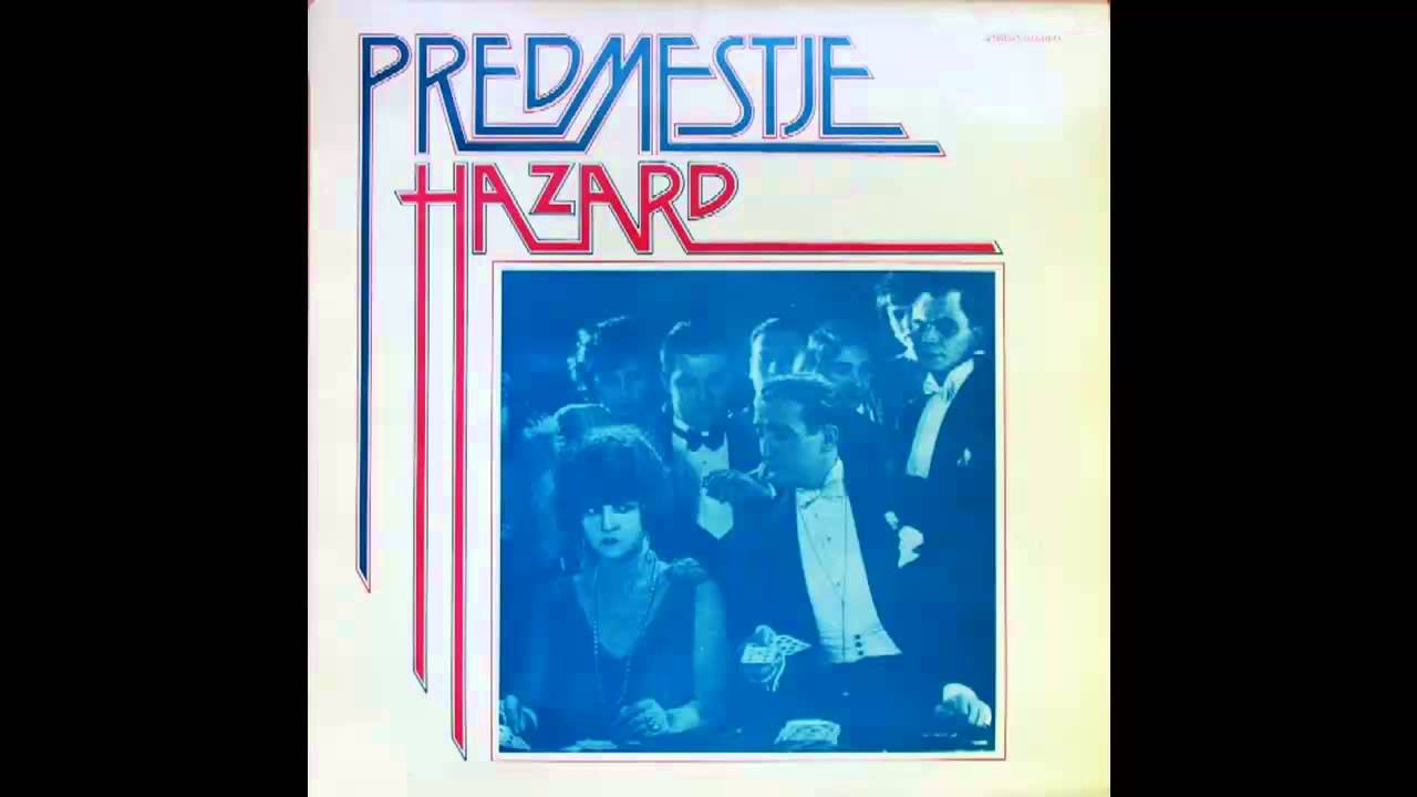 Predmestje - Hazard - (Audio 1980) HD