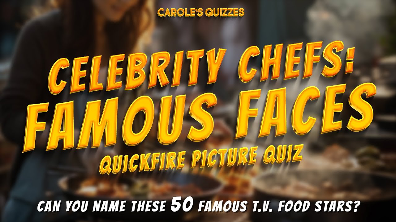 Quickfire Celebrity Chefs Quiz: Guess 50 Food Stars in 5 Seconds!
