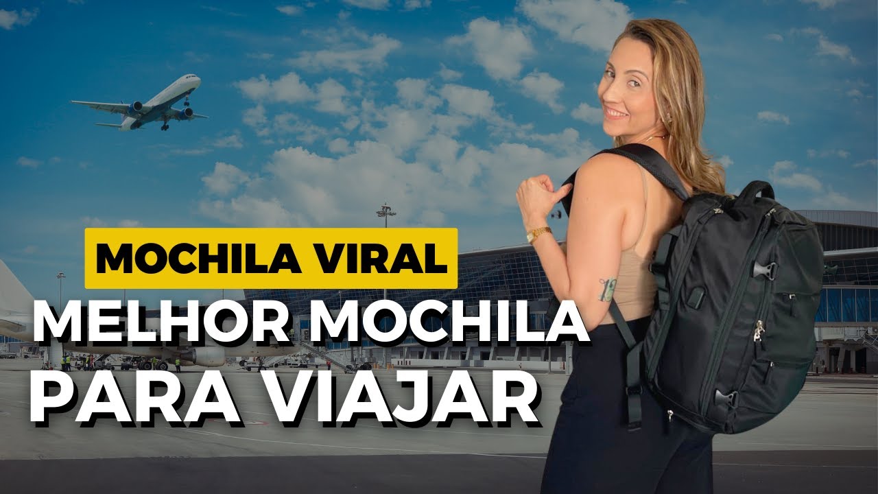 MOCHILA VIRAL - a melhor mochila para viajar e até usar como mala de mão I MOCHILA DE VIAGEM