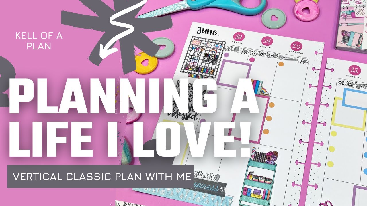 Planning a Life I Love || Vertical Classic Plan With Me || Kell of a Plan