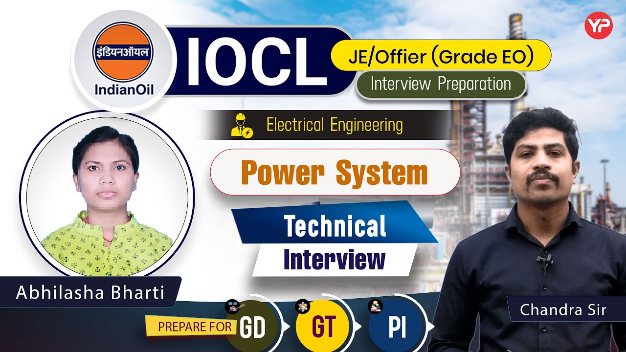 Technical Mock Interview for IOCL JE/Officer | Electrical Engg |  GD,GT & PI preparation with YP
