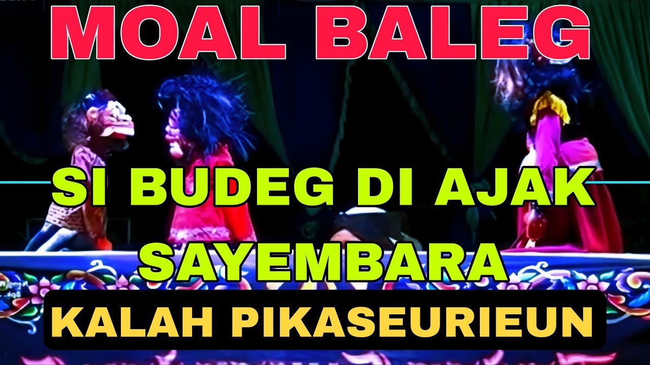 PIKASEURIEUN SI BUDEG DI AJAK SAEMBARA KALAH CURHAT MELI RADIO - DADAN SUNANDAR SUNARYA BODOR WAYANG