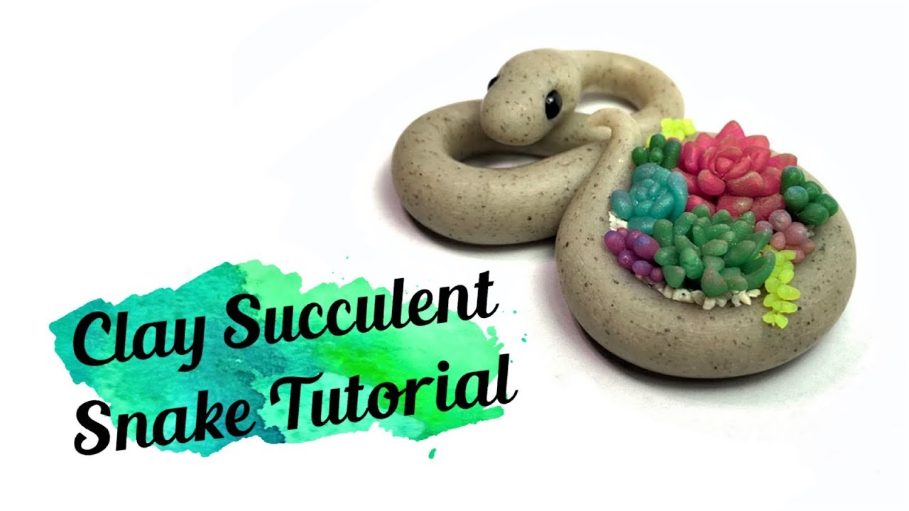 Polymer Clay Succulent Snake Tutorial