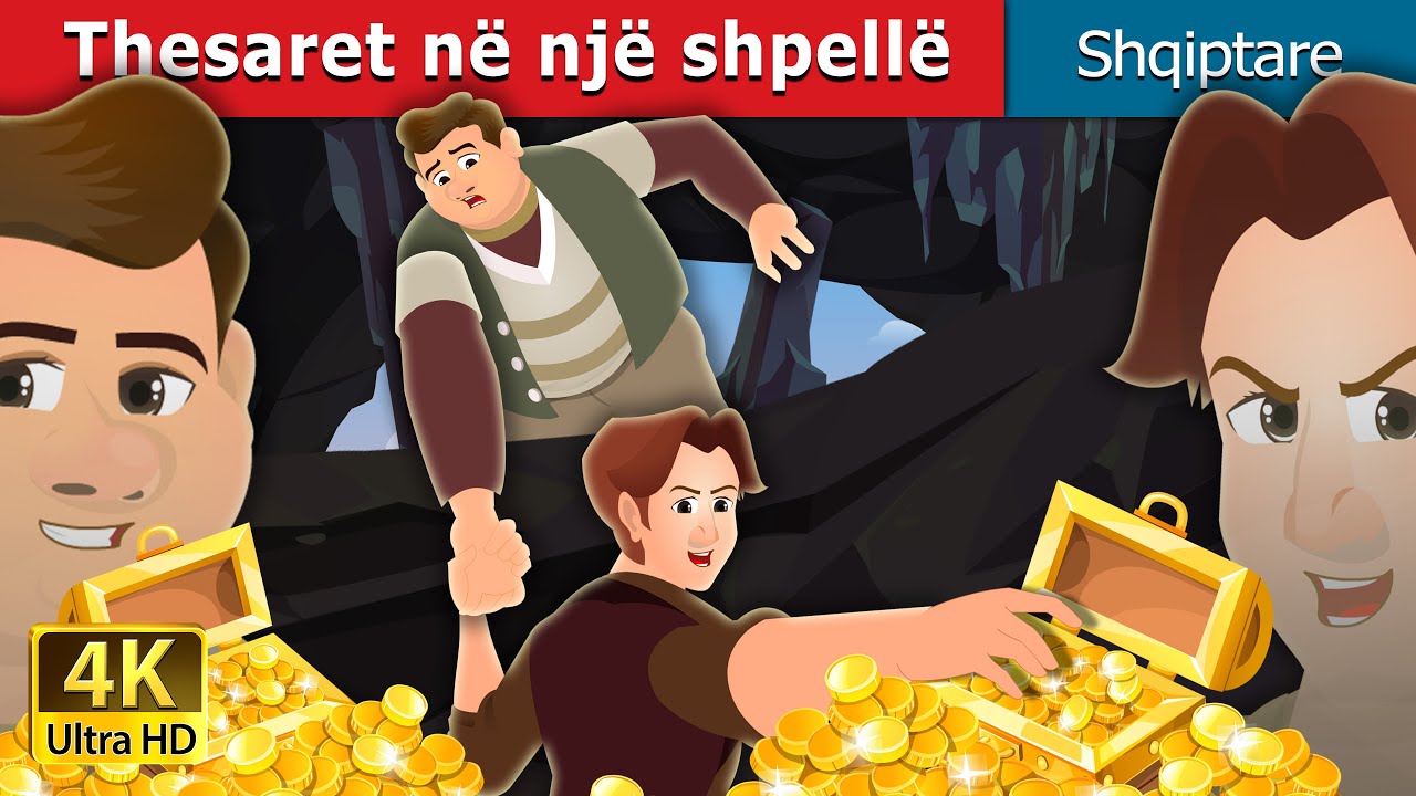 Thesaret në një shpellë| The Treasures in a Cavern | Perralla Shqip  @AlbanianFairyTales