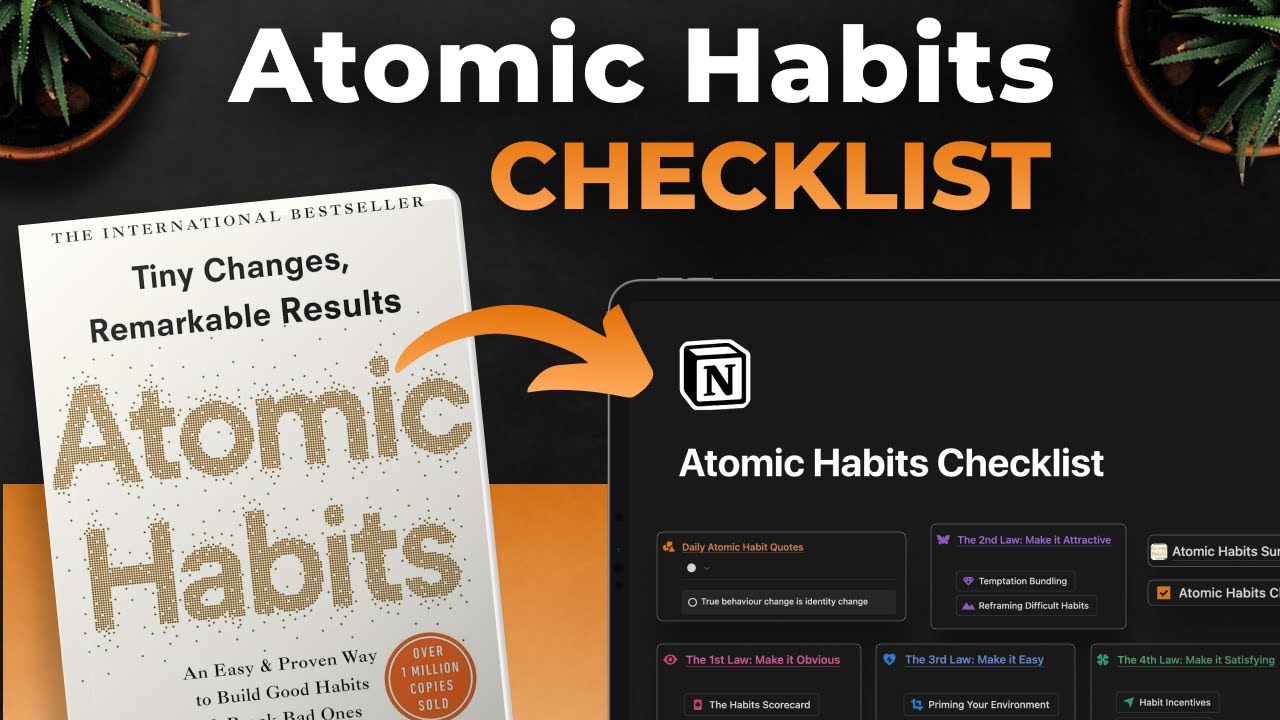 How To Use Atomic Habits & Notion To Master Your Habits