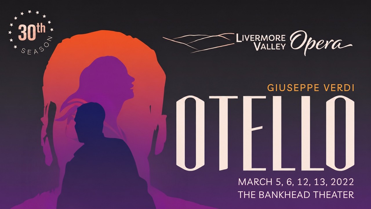 Otello &bull; Giuseppe Verdi &bull; Livermore Valley Opera