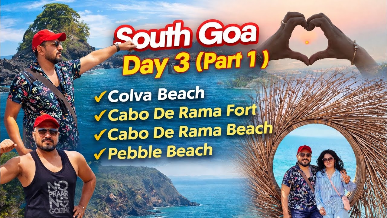 South Goa Day 3 (Part 1) ⛱️🏖️| Colva Beach, Cabo De Rama Fort, cabo de rama beach ,Pebble Beach