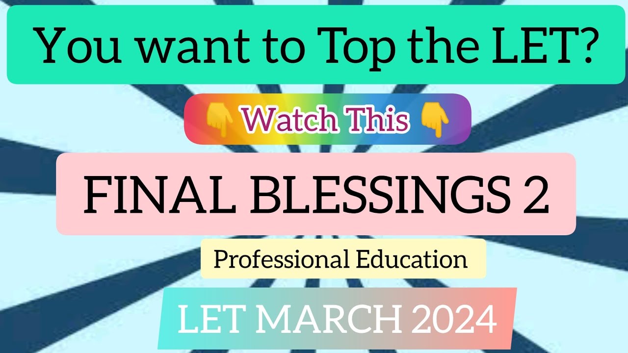 Prof. Ed. FINAL BLESSINGS 2 | LET MARCH 2024