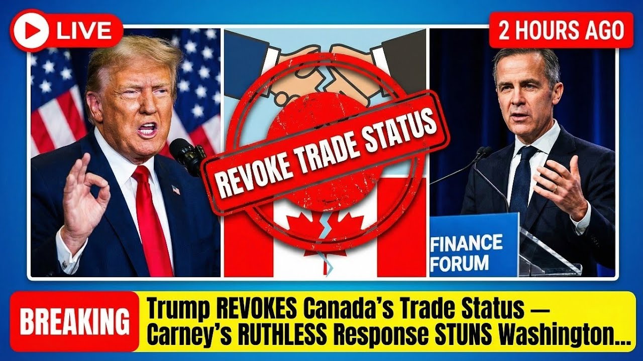 2 HOURS AGO: Trump REVOKES Canada's Trade Status — Carney's RUTHLESS Response STUNS Washington...
