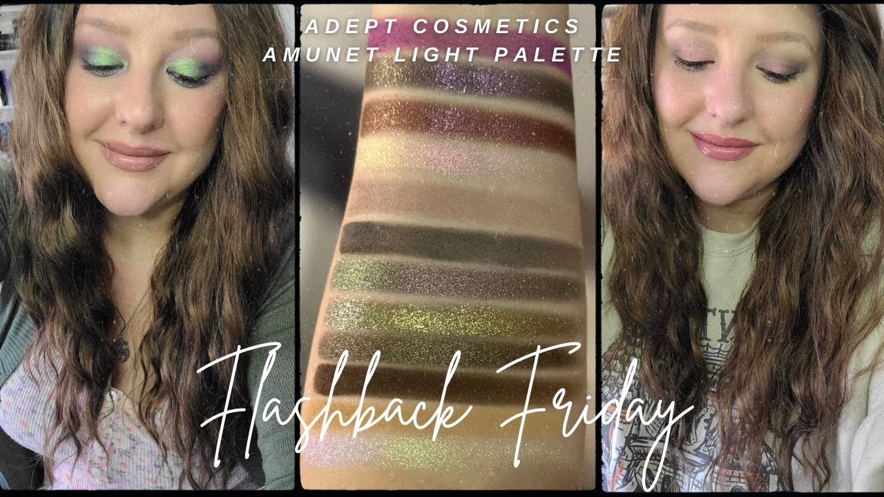 Flashback Friday | Adept Cosmetics Amunet Light Palette | Swatches and Looks