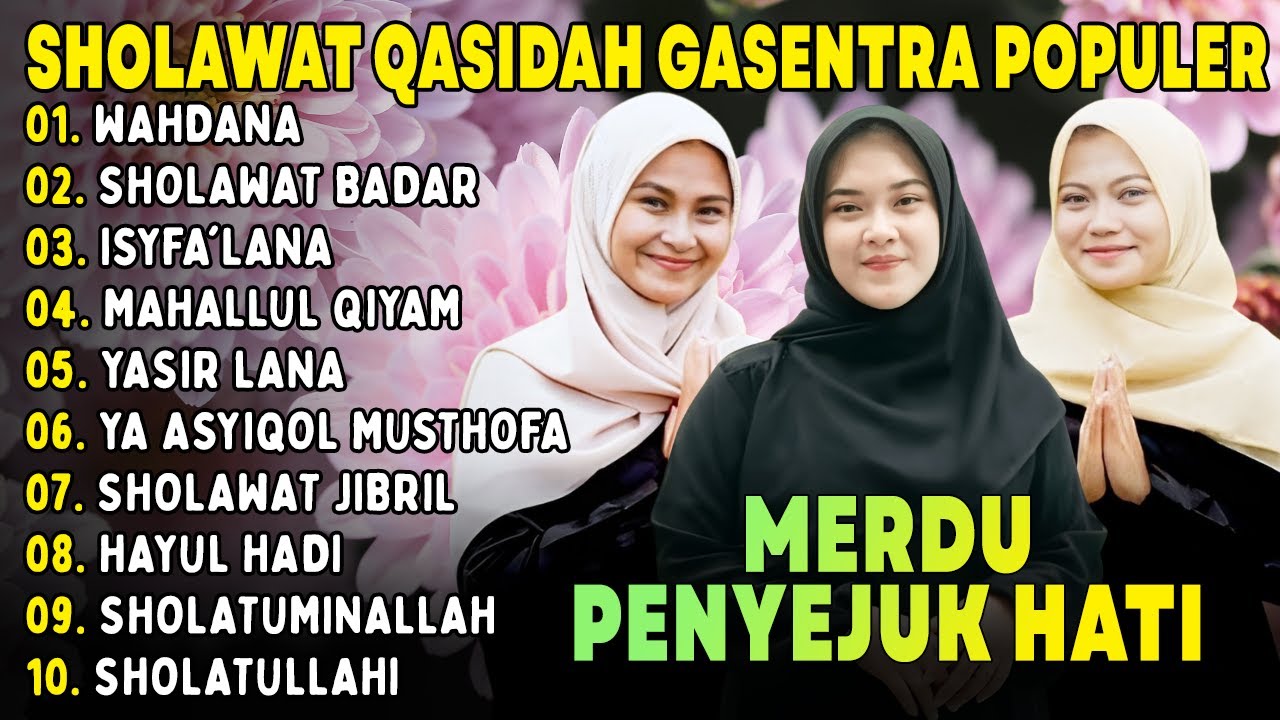 WAHDANA, SHOLAWAT BADAR | SHOLAWAT QASIDAH MERDU PENYEJUK HATI 2025 | GASENTRA PAJAMPANGAN