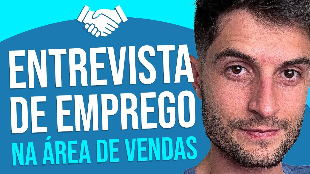 DICAS para se sair bem na ENTREVISTA DE EMPREGO para ÁREA DE VENDAS em 2024!