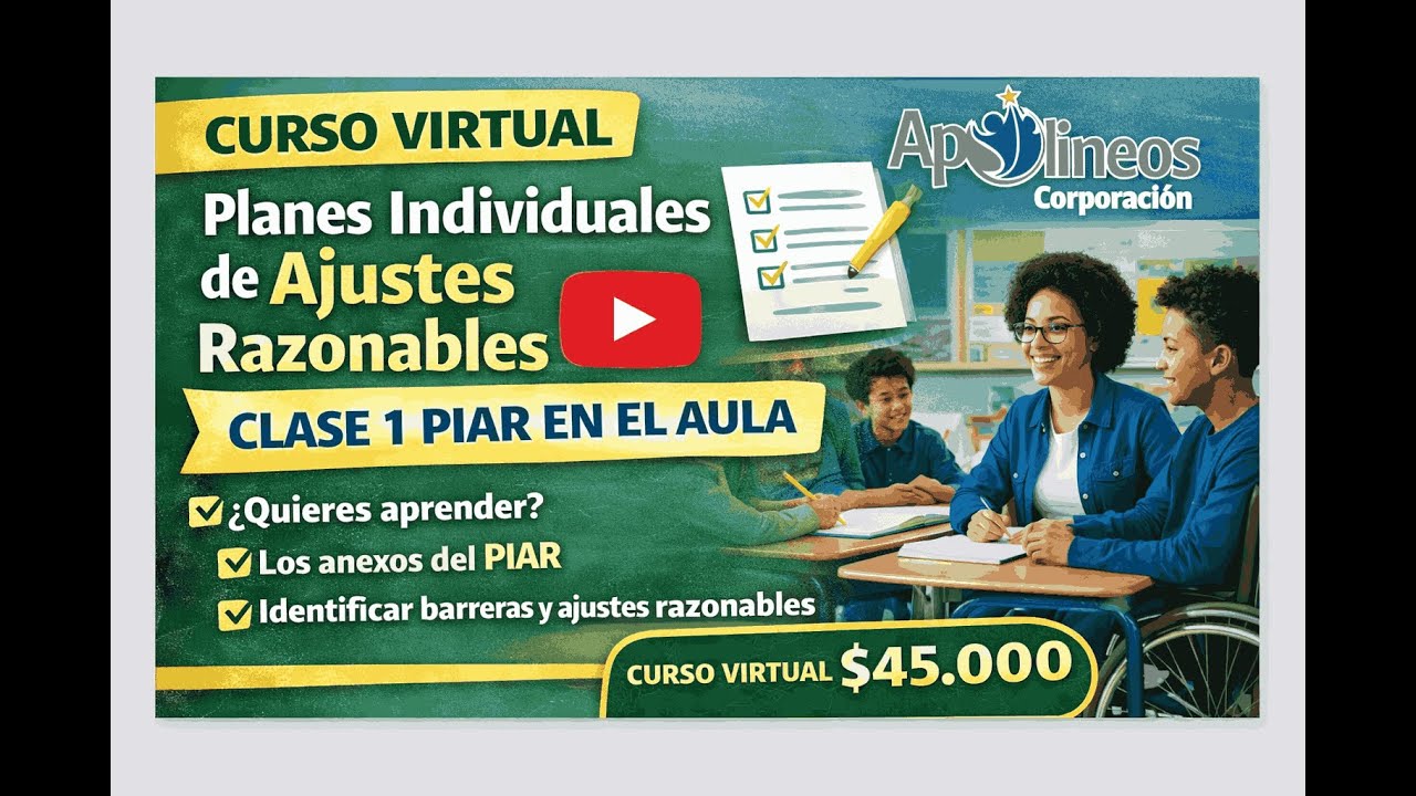 Sesión 1: Curso virtual elaboración de Planes Individuales de Ajustes Razonables