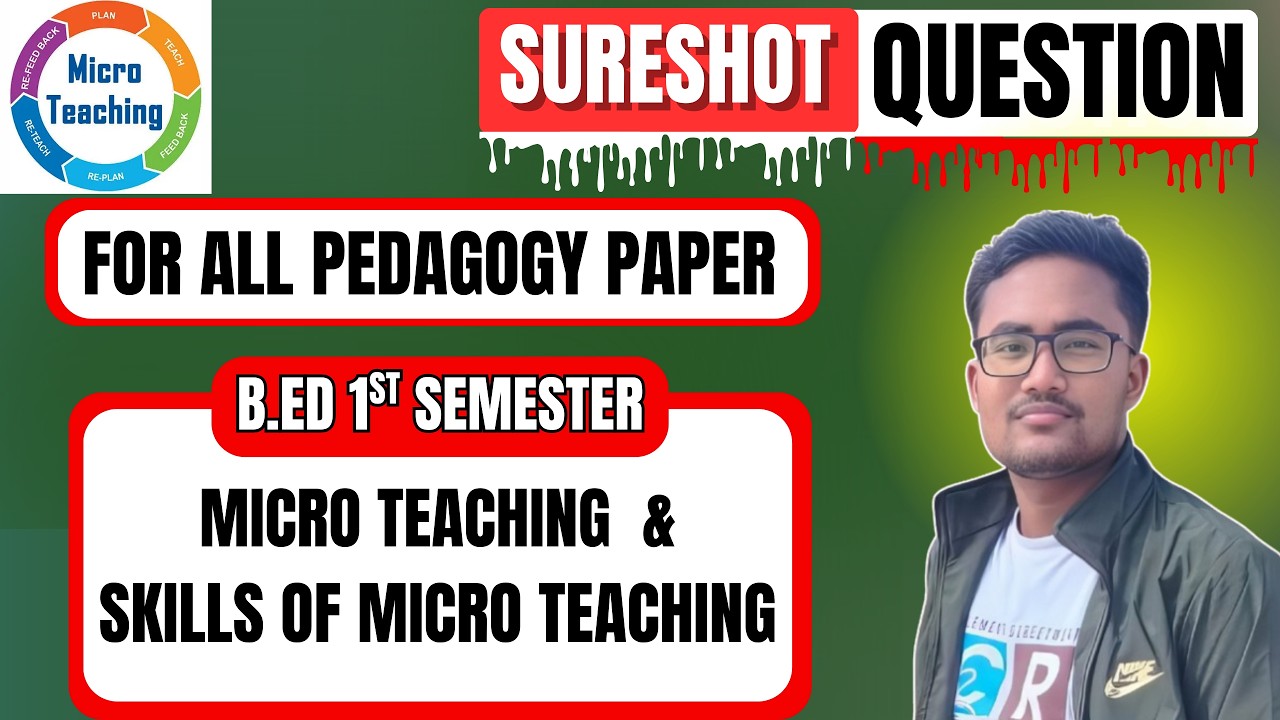 MICRO TEACHING  & SKILLS OF MICRO TEACHING | MOST IMPORTANT QUESTION | B.ED 1ST SEMESTER | REVISION