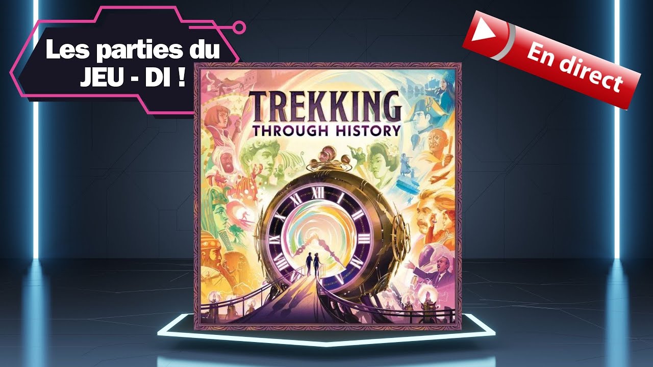 Les parties du JEU - DI - Épisode 2: Trekking Through History