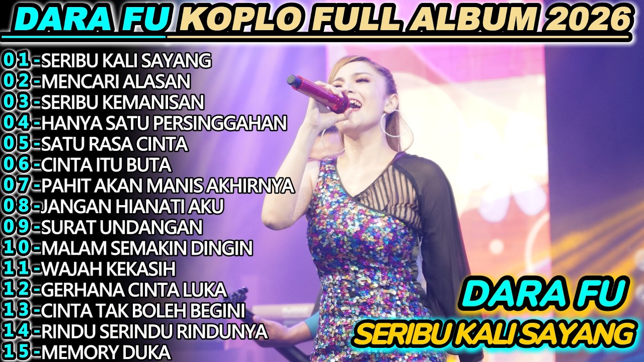 DARA FU SERIBU KALI SAYANG DANGDUT KOPLO FULL ALBUM 2026