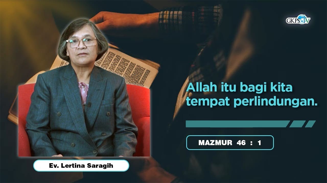 Allah Itu Bagi Kita Tempat Perlindungan || EV Lertina Saragih
