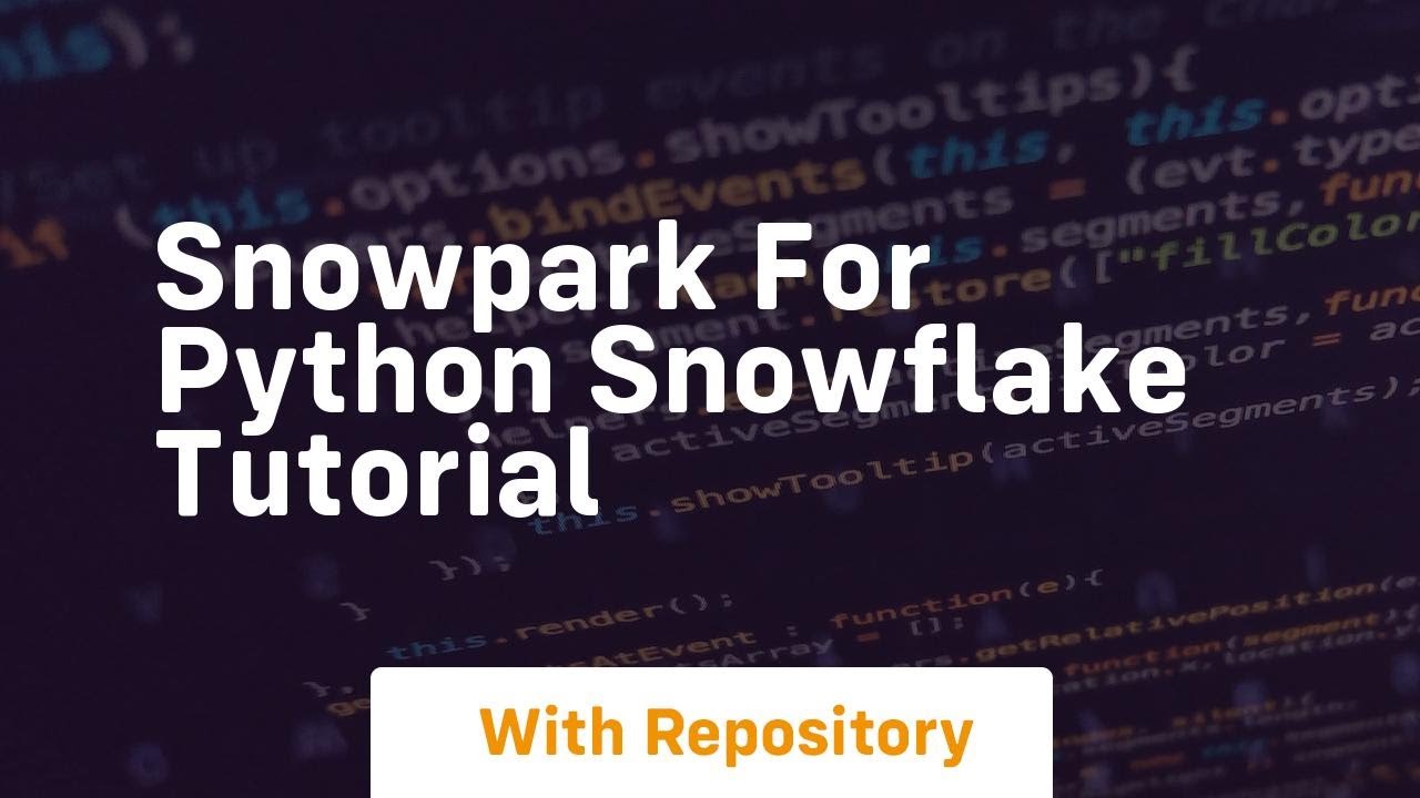 Snowpark for python snowflake tutorial