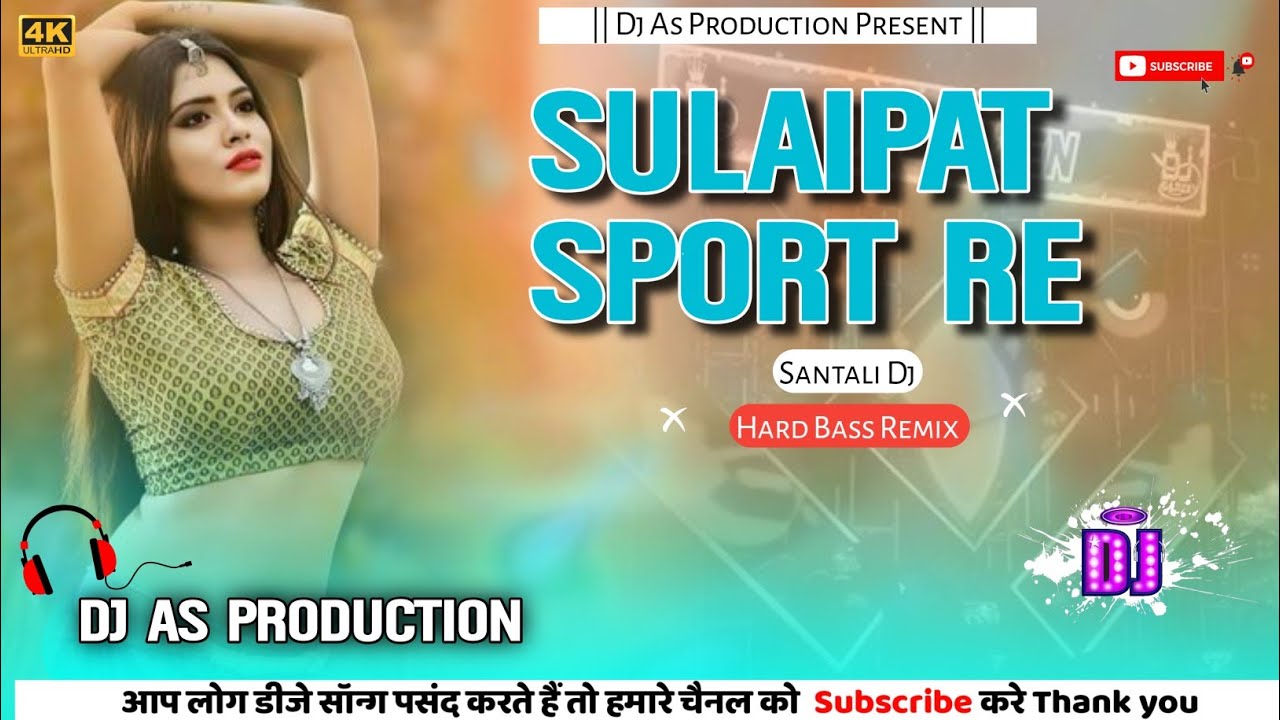 Sulaipat Sport Re Santali Dj Remix || Santali Dj Song Video || Dj As Production 