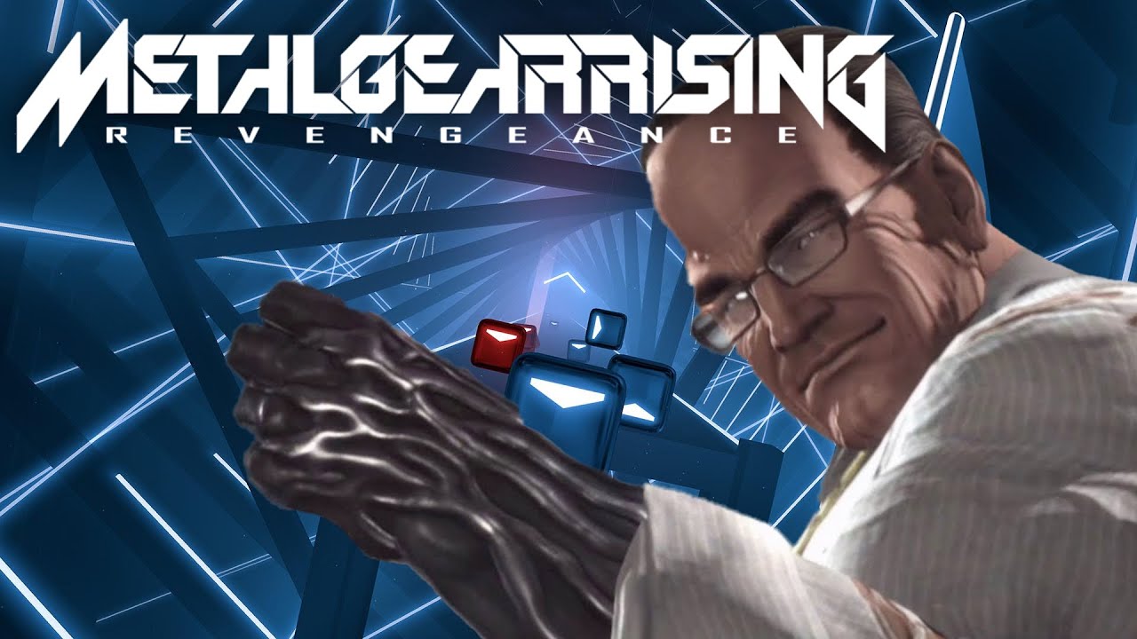 It Has To Be This Way - Metal Gear Rising: Revengence - Beat Saber