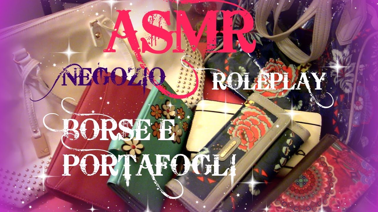 🎧 ASMR: Roleplay commessa negozio Borse 👜e portafogli 👝- whispering ita