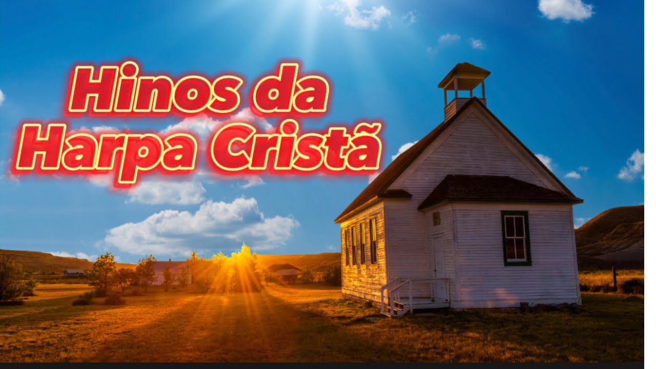OS MAIS BELOS HINOS DA HARPA CRISTÃ 🎤