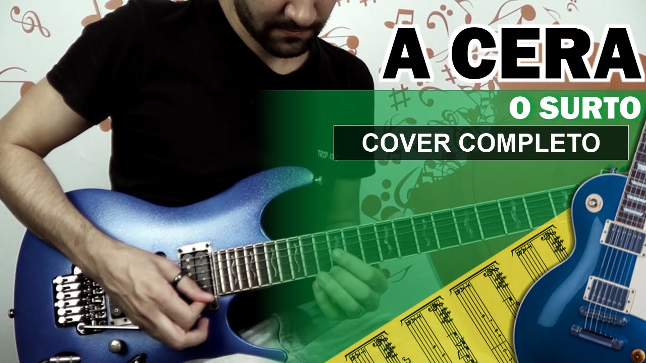 A Cera | Guitarra Cover | Solo Original | Backing Track com Vocal 🎸 O SURTO