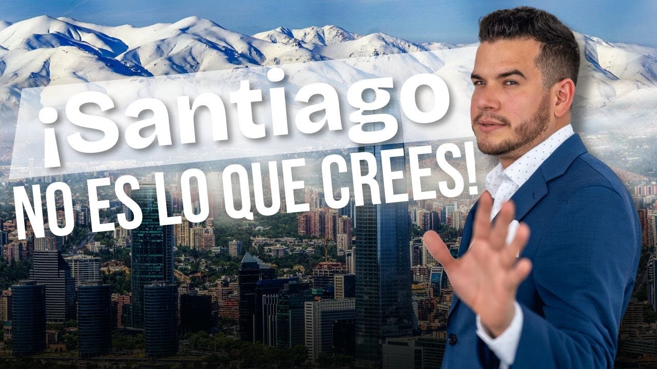 ¿Es Santiago de Chile la MEJOR Ciudad para Vivir?